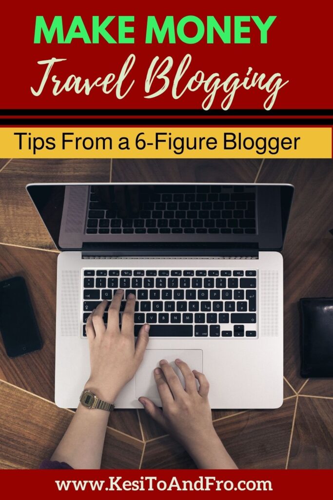how to be a travel blogger and make money pin